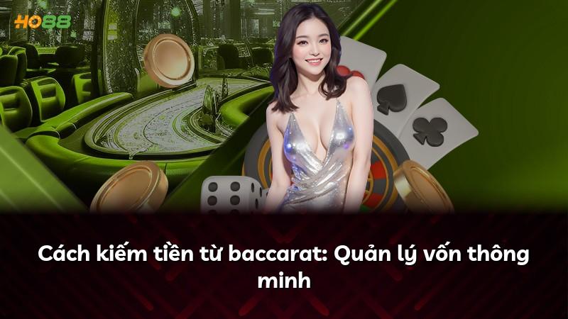 Cách kiếm tiền từ baccarat: Quản lý vốn thông minh